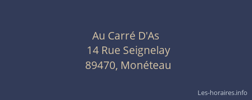 Au Carr&eacute; D'As