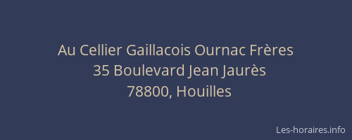 Au Cellier Gaillacois Ournac Fr&egrave;res