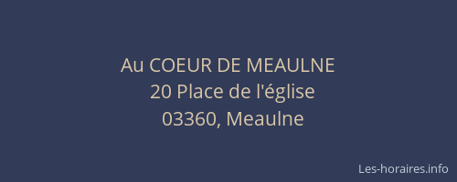 Au COEUR DE MEAULNE