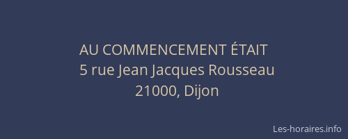 AU COMMENCEMENT ÉTAIT