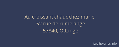 Au croissant chaudchez marie