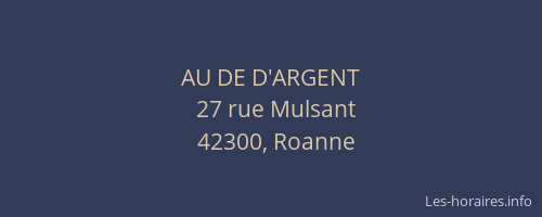 AU DE D'ARGENT