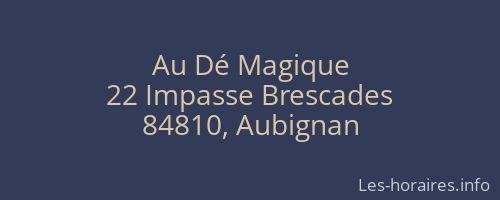 Au Dé Magique