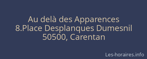 Au delà des Apparences