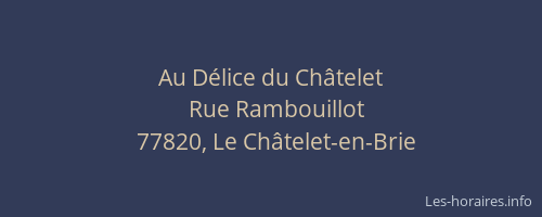 Au Délice du Châtelet