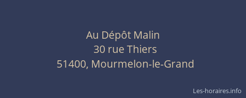 Au Dépôt Malin