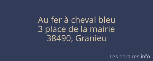 Au fer à cheval bleu