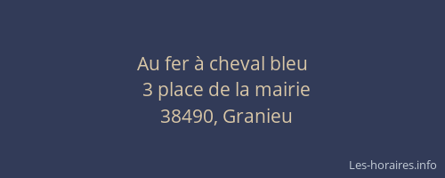 Au fer &agrave; cheval bleu