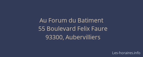 Au Forum du Batiment