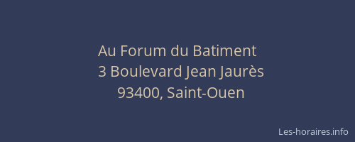 Au Forum du Batiment