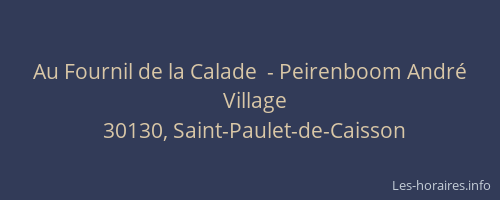 Au Fournil de la Calade  - Peirenboom Andr&eacute;