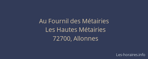 Au Fournil des M&eacute;tairies