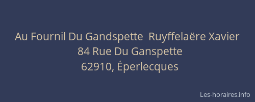 Au Fournil Du Gandspette  Ruyffelaëre Xavier