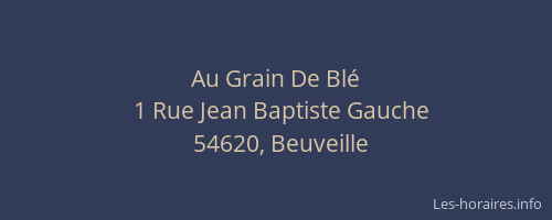 Au Grain De Bl&eacute;