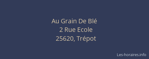 Au Grain De Bl&eacute;