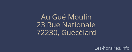 Au Gué Moulin