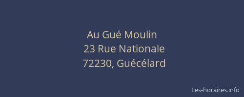 Au Gué Moulin