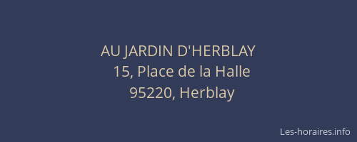 AU JARDIN D'HERBLAY