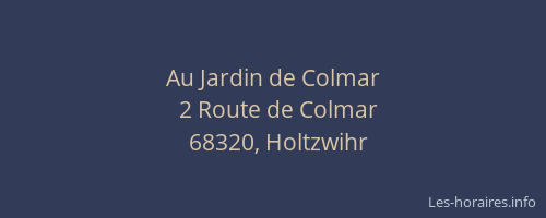 Au Jardin de Colmar