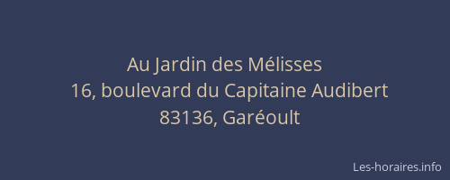 Au Jardin des Mélisses