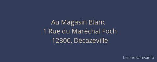 Au Magasin Blanc