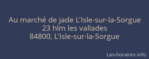 Au marché de jade L'Isle-sur-la-Sorgue