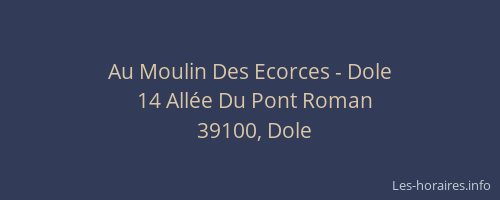 Au Moulin Des Ecorces - Dole