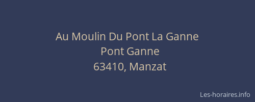 Au Moulin Du Pont La Ganne