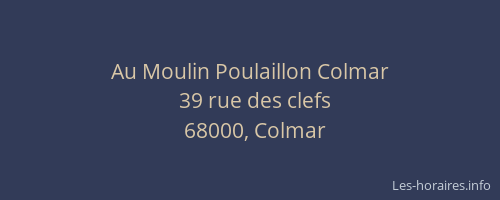 Au Moulin Poulaillon Colmar