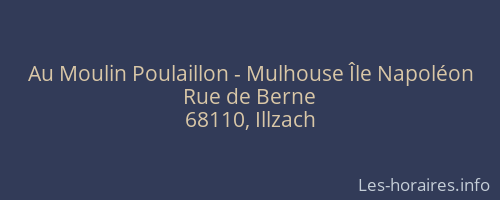 Au Moulin Poulaillon - Mulhouse Île Napoléon