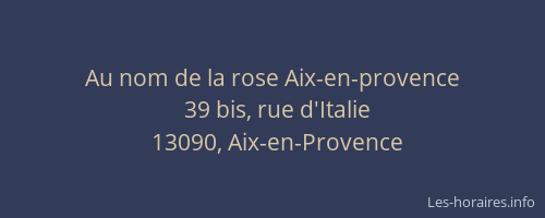 Au nom de la rose Aix-en-provence