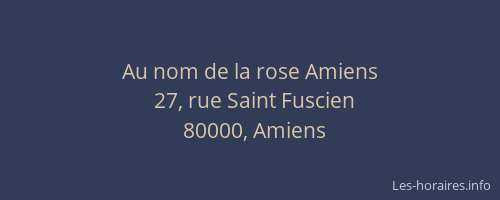 Au nom de la rose Amiens