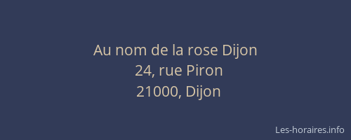 Au nom de la rose Dijon