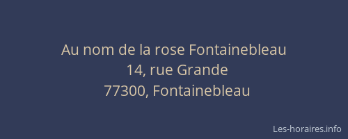 Au nom de la rose Fontainebleau