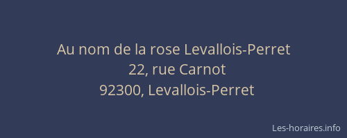 Au nom de la rose Levallois-Perret