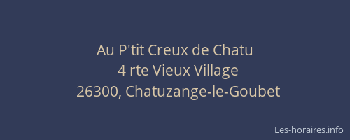 Au P'tit Creux de Chatu