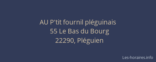 AU P'tit fournil pl&eacute;guinais