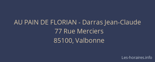 AU PAIN DE FLORIAN - Darras Jean-Claude