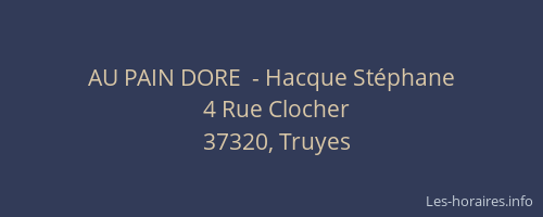 AU PAIN DORE  - Hacque St&eacute;phane