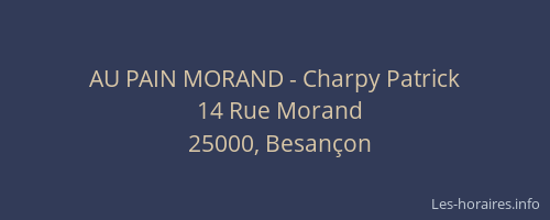 AU PAIN MORAND - Charpy Patrick