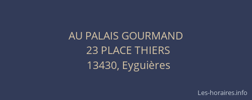 AU PALAIS GOURMAND