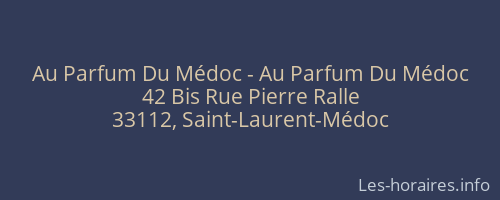 Au Parfum Du Médoc - Au Parfum Du Médoc