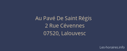 Au Pavé De Saint Régis