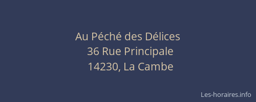 Au P&eacute;ch&eacute; des D&eacute;lices