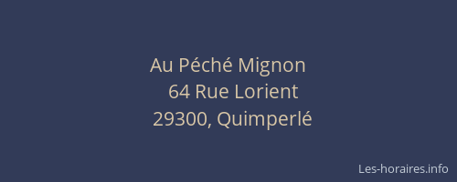 Au P&eacute;ch&eacute; Mignon