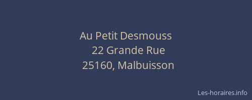 Au Petit Desmouss
