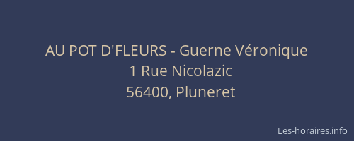 AU POT D'FLEURS - Guerne V&eacute;ronique
