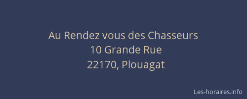 Au Rendez vous des Chasseurs