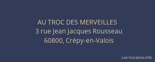 AU TROC DES MERVEILLES