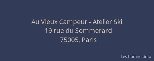 Au Vieux Campeur - Atelier Ski